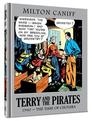 Terry and the Pirates: The Master Collection Vol. 6: 1940 - The Time of Cholera (Caniff Milton)(Pevná vazba)