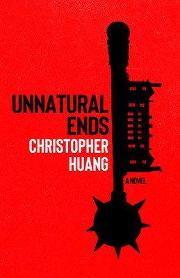 Unnatural Ends (Huang Christopher)(Paperback)