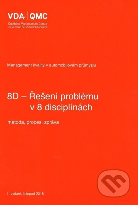 8D - Řešení problému v 8 disciplínách - Česká společnost pro jakost