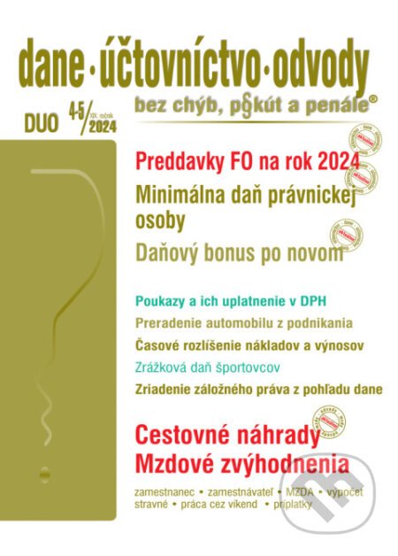 Dane, účtovníctvo, odvody bez chýb, pokút a penále č. 4-5 / 2024 - Preddavky FO, Minimálna daň PO - Poradca s.r.o.