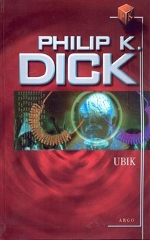 Ubik - Philip K. Dick