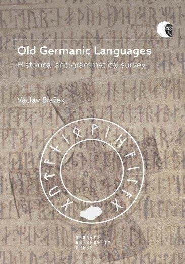 Old Germanic Languages - Historical and grammatical survey - Václav Blažek