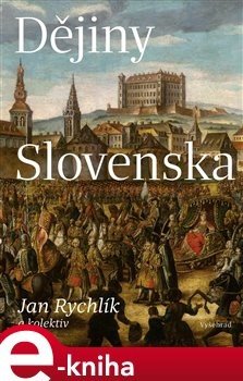 Dějiny Slovenska - kolektiv autorů, Jan Rychlík