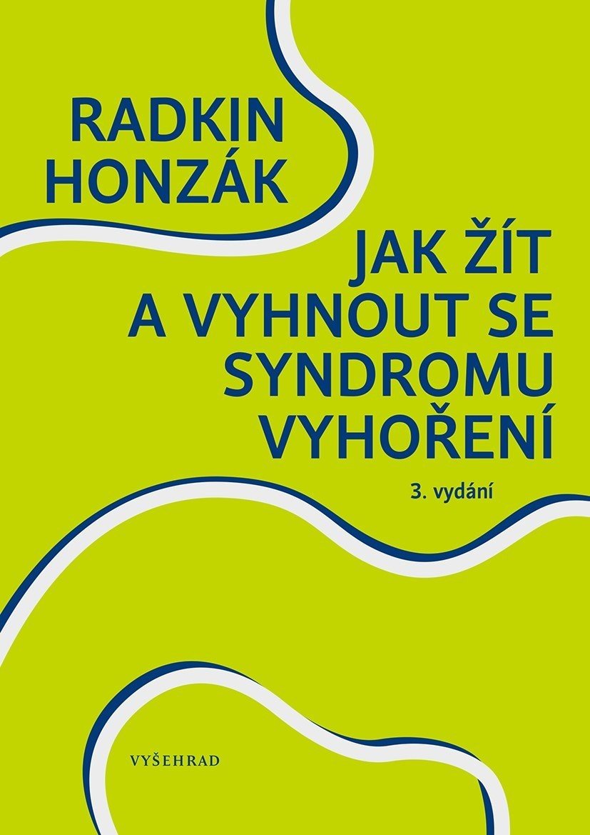 Jak žít a vyhnout se syndromu vyhoření, 3.  vydání - Radkin Honzák