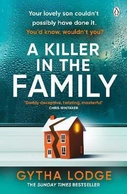 A Killer in the Family: The gripping new thriller that will have you hooked from the first page - Gytha Lodgeová