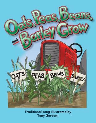 Oats, Peas, Beans, and Barley Grow (Garbani Tony)(Paperback)