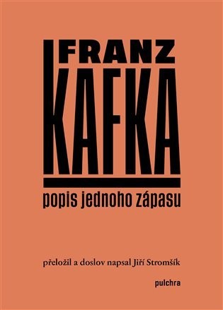 Popis jednoho zápasu, 1.  vydání - Franz Kafka