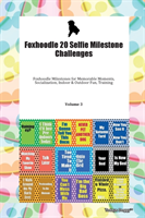 Foxhoodle 20 Selfie Milestone Challenges Foxhoodle Milestones for Memorable Moments, Socialization, Indoor & Outdoor Fun, Training Volume 3 (Todays Doggy Doggy)(Paperback)