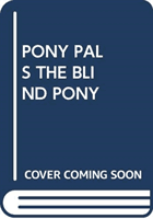 PONY PALS THE BLIND PONY (SCHOLASTIC)(Paperback)