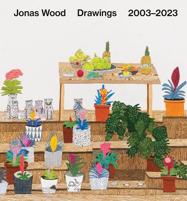 Jonas Wood: Drawings: 2003-2023 (Wood Jonas)(Pevná vazba)