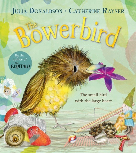 Bowerbird (Donaldson Julia)(Paperback / softback)