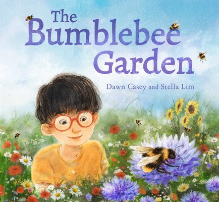 The Bumblebee Garden (Casey Dawn)(Pevná vazba)