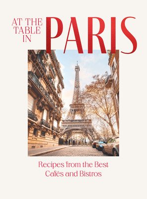 At the Table in Paris: Recipes from the Best Cafs and Bistros (Jan Thorbecke Verlag)(Pevná vazba)