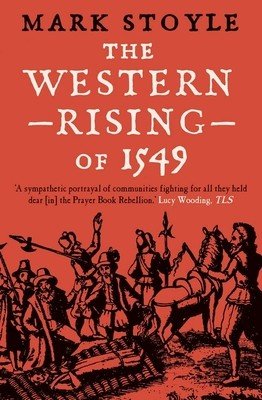 The Western Rising of 1549 (Stoyle Mark)(Paperback)