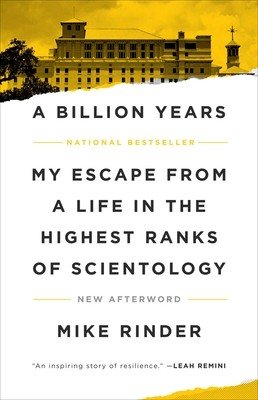 A Billion Years: My Escape from a Life in the Highest Ranks of Scientology (Rinder Mike)(Paperback)