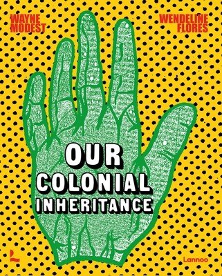 Our Colonial Inheritance (Modest Wayne)(Pevná vazba)