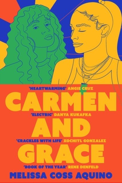 Carmen and Grace (Aquino Melissa Coss)(Paperback / softback)