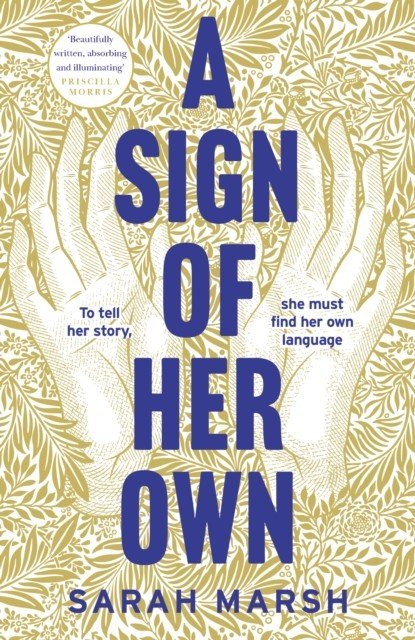 Sign of Her Own - How can a deaf woman speak out in a hearing world? (Marsh Sarah)(Pevná vazba)