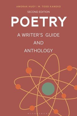 Poetry: A Writer's Guide and Anthology (Huey Amorak)(Paperback)