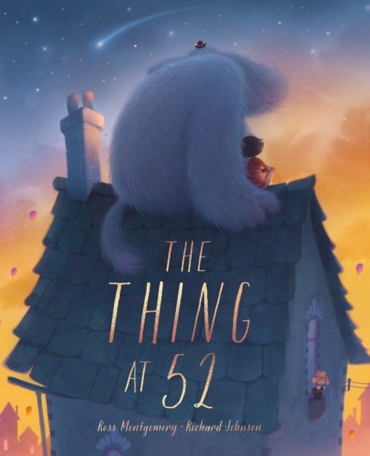 Thing at 52 (Montgomery Mr. Ross)(Paperback / softback)