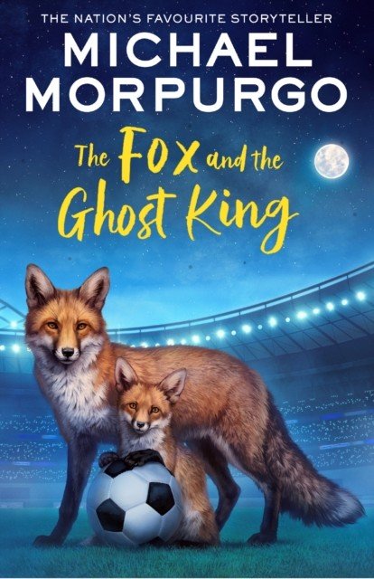 Fox and the Ghost King (Morpurgo Michael)(Paperback / softback)