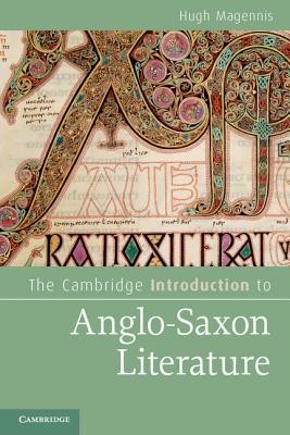 The Cambridge Introduction to Anglo-Saxon Literature (Magennis Hugh)(Paperback)