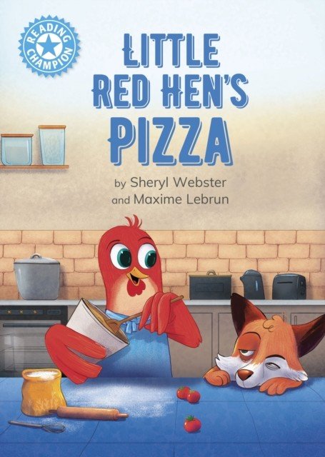 Reading Champion: Little Red Hen's Pizza - Independent Reading Blue 4 (Webster Sheryl)(Paperback / softback)