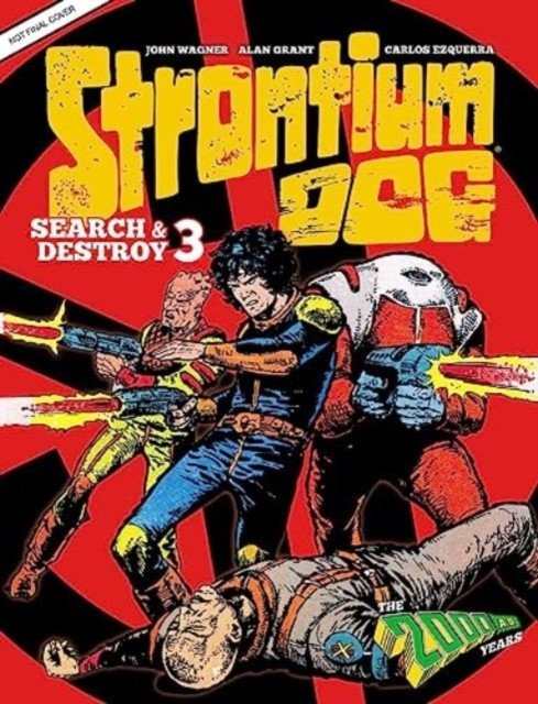 Strontium Dog Search and Destroy 3 - The 2000 AD Years (Grant Alan)(Pevná vazba)