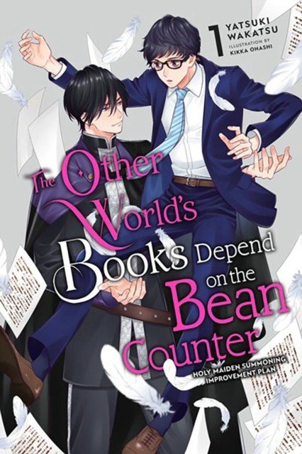The Other World's Books Depend on the Bean Counter, Vol. 1 (Light Novel): Holy Maiden Summoning Improvement Plan (Wakatsu Yatsuki)(Paperback)