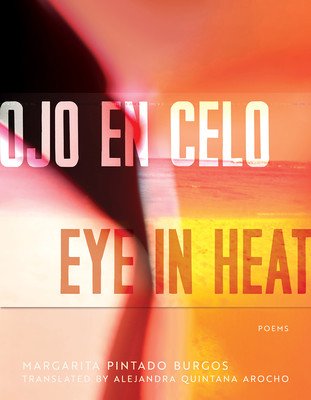 Ojo En Celo / Eye in Heat: Poems (Pintado Burgos Margarita)(Paperback)