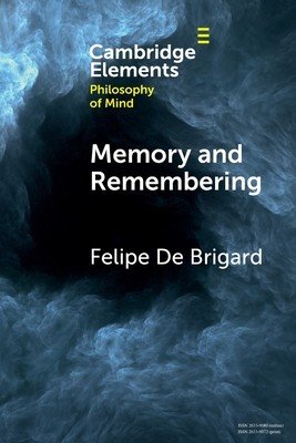 Memory and Remembering (Brigard Felipe de)(Paperback)