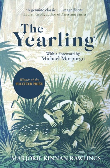 Yearling - The Pulitzer prize-winning, classic coming-of-age novel (Rawlings Marjorie Kinnan)(Paperback / softback)