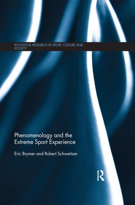 Phenomenology and the Extreme Sport Experience (Brymer Eric)(Paperback)