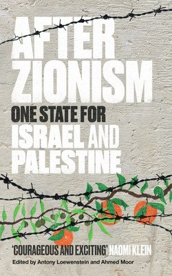 After Zionism (Loewenstein Antony)(Paperback)