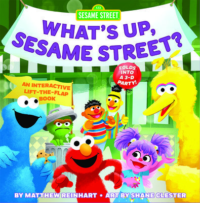What's Up, Sesame Street? (a Pop Magic Book): Folds Into a 3-D Party! (Reinhart Matthew)(Board Books)