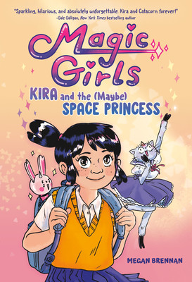 Kira and the (Maybe) Space Princess: (A Graphic Novel) (Brennan Megan)(Pevná vazba)