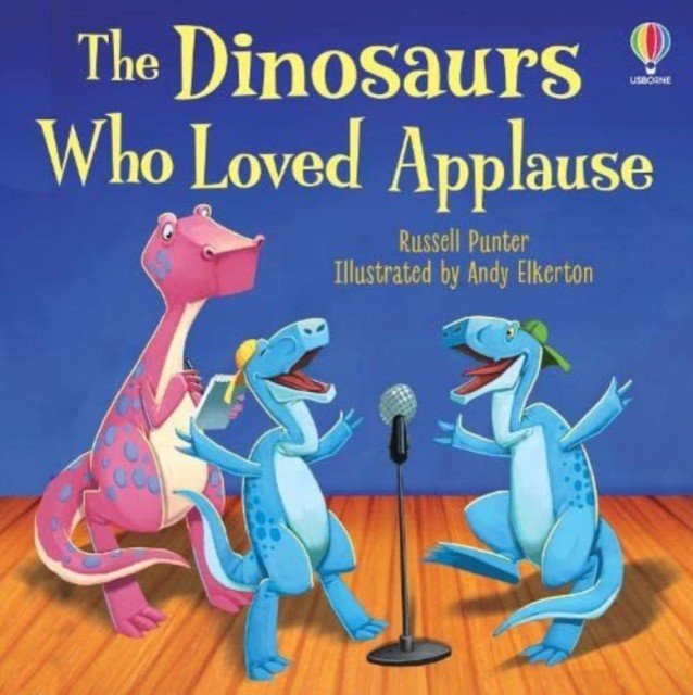 Dinosaurs Who Loved Applause (Punter Russell)(Paperback / softback)
