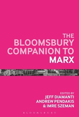 The Bloomsbury Companion to Marx (Pendakis Andrew)(Paperback)