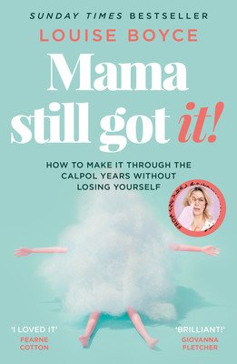 Mama Still Got It (Boyce Louise)(Paperback)