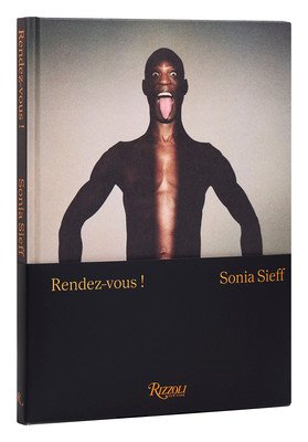 Sonia Sieff: Rendez-Vous!: Male Nudes (Sieff Sonia)(Pevná vazba)