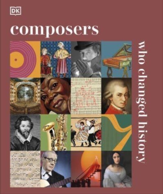 Composers Who Changed History (DK)(Pevná vazba)