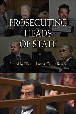 Prosecuting Heads of State (Lutz Ellen L.)(Paperback)