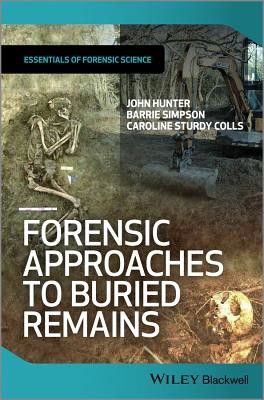 Forensic Approaches to Buried Remains (Hunter John)(Paperback)
