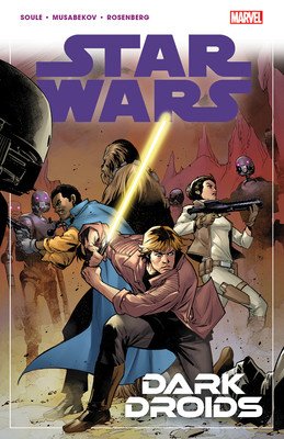 Star Wars Vol. 7: Dark Droids (Soule Charles)(Paperback)