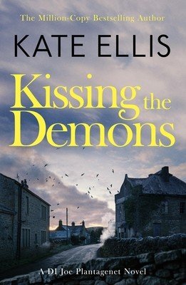 Kissing the Demons: Book 3 in the Joe Plantagenet Series (Ellis Kate)(Paperback)