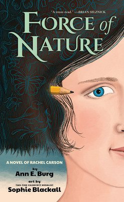 Force of Nature: A Novel of Rachel Carson (Burg Ann E.)(Pevná vazba)