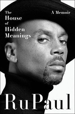 The House of Hidden Meanings: A Memoir (Rupaul)(Pevná vazba)