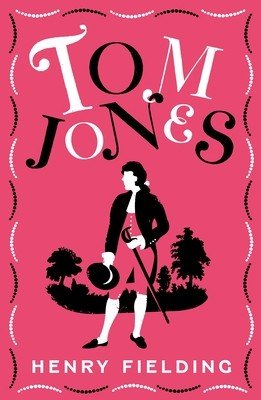 Tom Jones: Fully Annotated Edition (Over 750 Notes) (Fielding Henry)(Paperback)