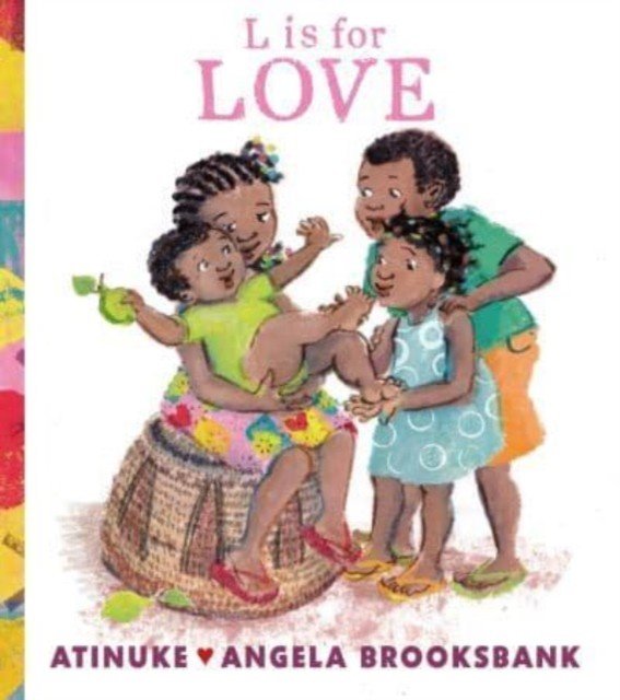 L is for Love (Atinuke)(Pevná vazba)