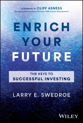 Enrich Your Future: The Keys to Successful Investing (Swedroe Larry E.)(Pevná vazba)